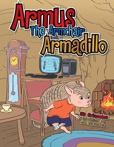 Armus the Armchair Armadillo