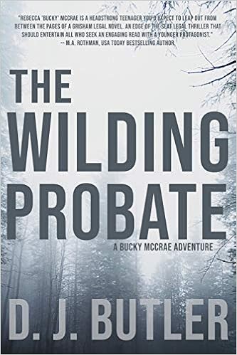 Amazon Com The Wilding Probate A Bucky Mccrae Adventure 9781953491053 Butler D J Books
