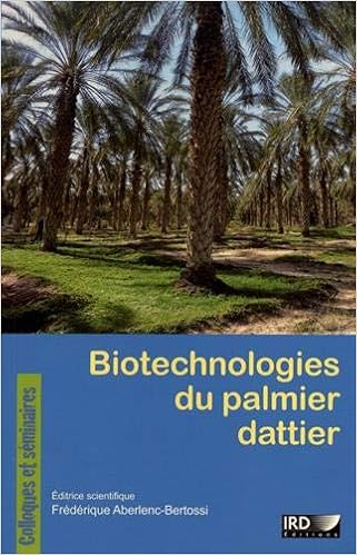Amazon Fr Biotechnologies Du Palmier Dattier Collectif Aberlenc Bertossi Frederique Livres