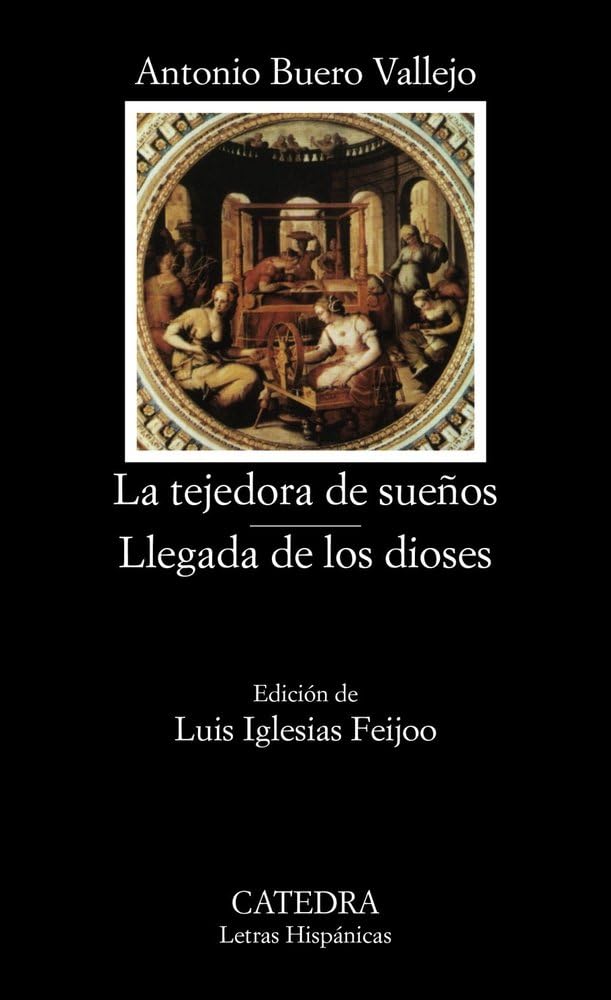 Portada de La tejedora de sueños; Llegada de los dioses (Letras Hispánicas)