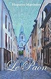LE PAON (French Edition) by Mme HUGUETTE MARTINIERE