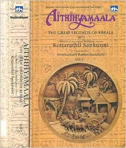 Aithihyamaala The Great Legends Of Kerala Kottarathil Sankunni 9788182651487 Amazon Com Books