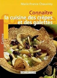 La  cuisine des crêpes et des galettes