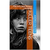Killer Teens: The True Story of Amy Lee Black