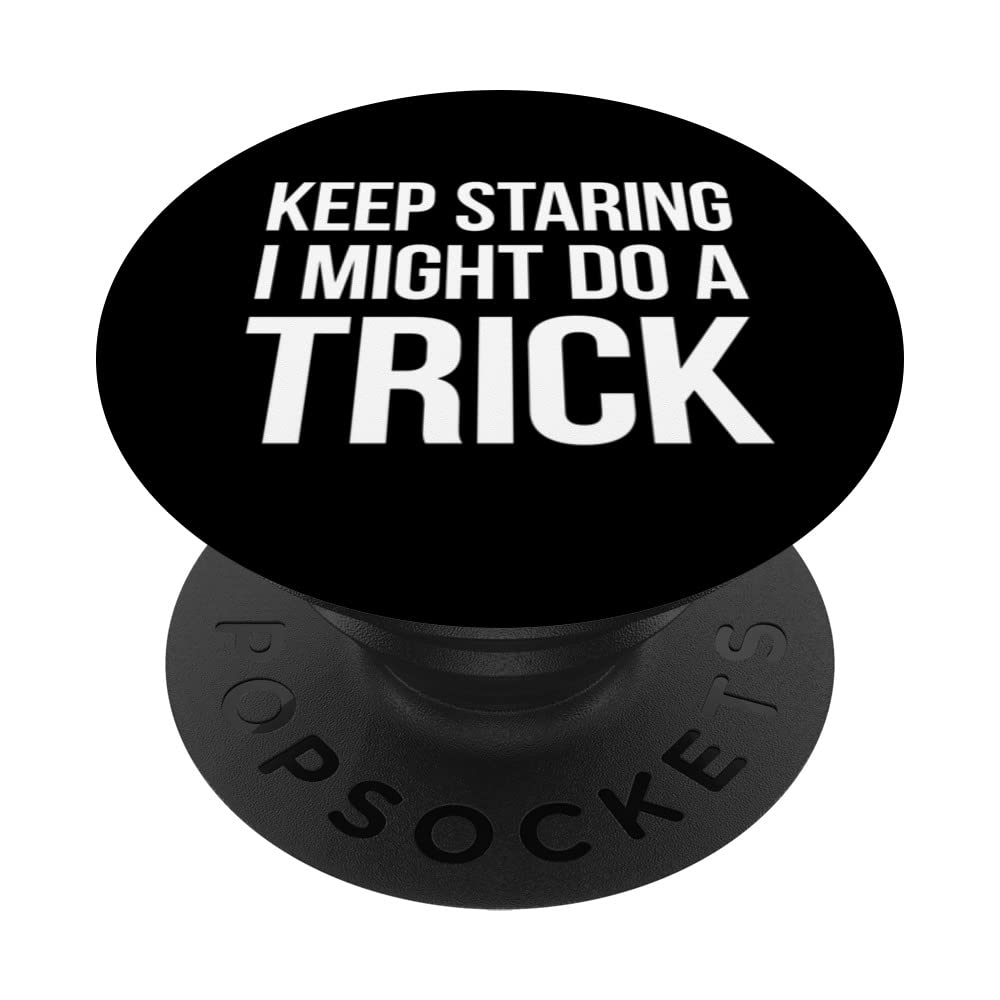 Wheelchair Disability - Keep Staring - Humor Paraplegic PopSockets Swappable PopGrip