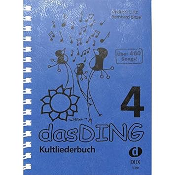 Songbook für Gesang, Gitarre - DasDing 4 Kultliederbuch - über 400 bekannte Songs aus allen Musikrichtungen - mit Notenkl.