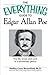 The Everything Guide to Edgar Allan Poe Book: The life, times, and work of a tormented genius (Everything® Series)