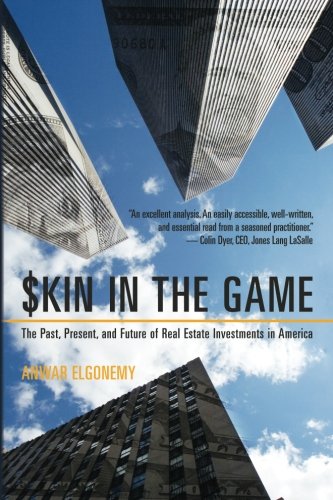 Skin in the Game: The Past, Present, and Future of Real Estate Investments in America