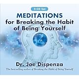 Meditations for Breaking the Habit of Being Yourself: Revised Edition