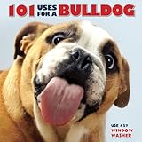 101 Uses For a Bulldog by 