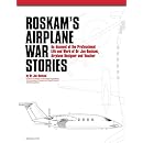 Roskam's Airplane War Stories