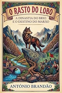 Livro O Rasto do Lobo: A Dinastia do Brio e o Destino do Marão (romances histórico - europa)