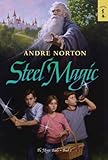 Front cover for the book Steel Magic by Andre Norton