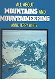 All About Mountains and Mountaineering