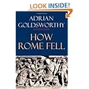 How Rome Fell: Death of a Superpower