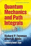 Quantum Mechanics and Path Integrals: Emended Edition (Dover Books on Physics) cover