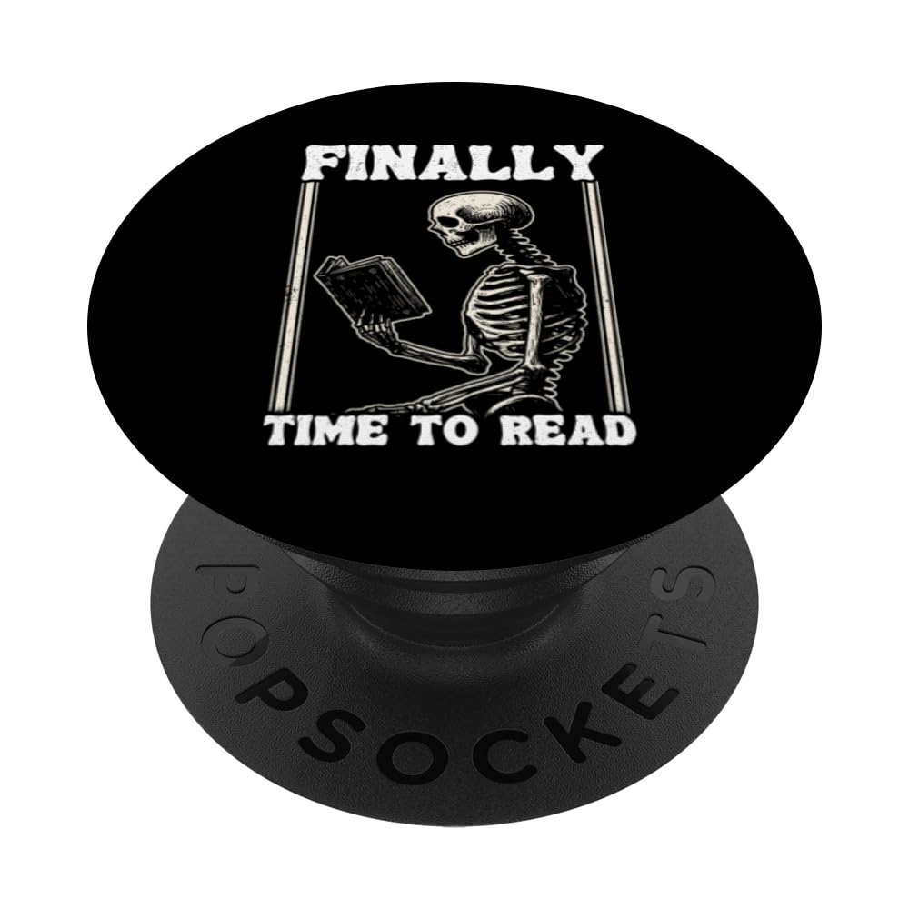 Finally Time To Read Book Lover Bookworm Skeleton Funny Book PopSockets Swappable PopGrip