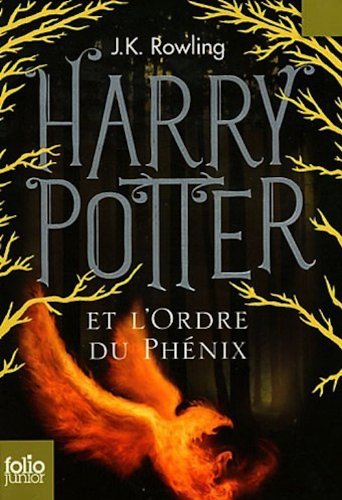 Harry Potter et l'Ordre du Phoenix / French edition of Harry Potter and the Order of the Phoenix