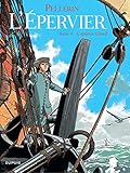 Epervier (L') - Tome 4 - Captives à bord (réédition) (L'EPERVIER (4)) (French Edition) by 