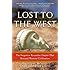 Lost to the West: The Forgotten Byzantine Empire That Rescued Western Civilization