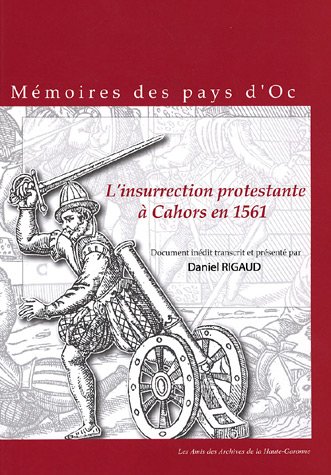 L' insurrection protestante à Cahors en 1561