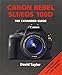 Canon Rebel SL1/EOS 100D (Expanded Guides)