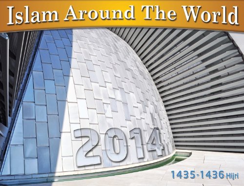 2013 Islamic Calendar (Islam Around the World 1434-1435 Hijri)