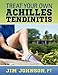 Treat Your Own Achilles Tendinitis