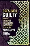 Presumed Guilty: Why We Shouldn't Ask Muslims to Condemn Terrorism