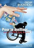 Pour le meilleur... mais surtout pas le pire !: Survivre à un AVC grâce à l'amour de mes enfants by Oscar BOURDEAU
