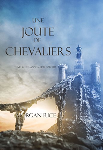 EBOOK Une Joute de Chevaliers (Tome 16 De L'anneau Du Sorcier) (French Edition)<br />PPT