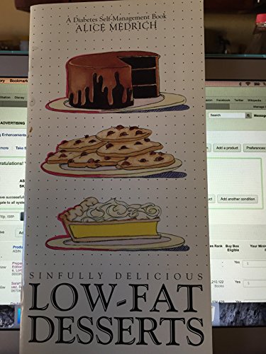 Sinfully Delicious Low-Fat Desserts by Alice Medrich (Paperback)