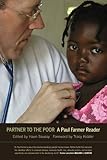 Partner to the Poor: A Paul Farmer Reader, Paul Farmer, 0520257138