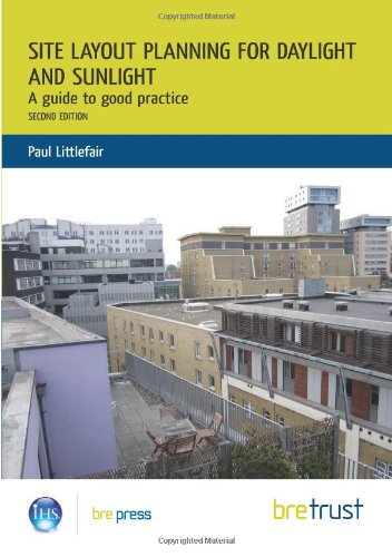 Site Layout Planning for Daylight and Sunlight: A Guide to Good Practice, by Paul Littlefair