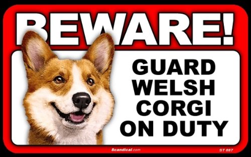 BEWARE Guard Dog on Duty Sign - Welsh Corgi