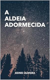 Livro A ALDEIA ADORMECIDA (CONTOS Livro 1)