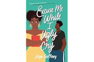 Excuse Me While I Ugly Cry