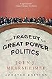 The Tragedy of Great Power Politics (Updated Edition)