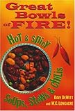 Image de Great Bowls of Fire!: Hot and Spicy Soups, Stews and Chilis