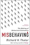 Misbehaving: The Making of Behavioral Economics