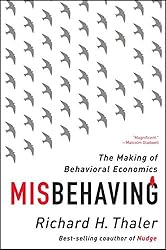 Misbehaving: The Making of Behavioral Economics