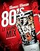 80's Le grand mix (French Edition) by