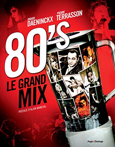 80's Le grand mix (French Edition) by Didier Daeninckx, Pierre Terrasson