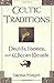 Celtic Traditions by Sirona Knight