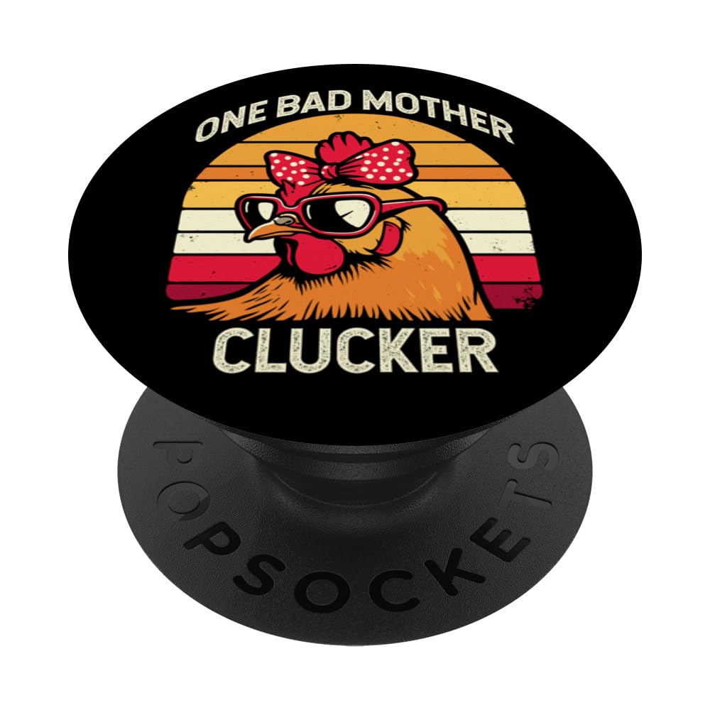 One Bad Clucker Chicken Mom Mama Hen PopSockets Swappable PopGrip