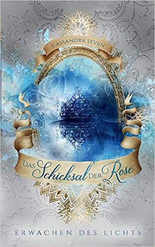 Das Schicksal Der Rose German Edition Seven Cassandra 9783749452309 Amazon Com Books