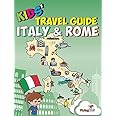 Kids' Travel Guide - Italy & Rome: The fun way to discover Italy & Rome--especially for kids