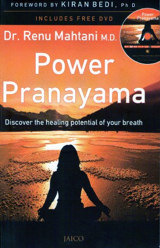 Power Pranayama: The Key to BodyMind Management: The Key to Body-Mind Management