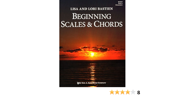Wp437 Beginning Scales Chords Book 2 Lisa And Lori Bastien 9780849797767 Amazon Com Books