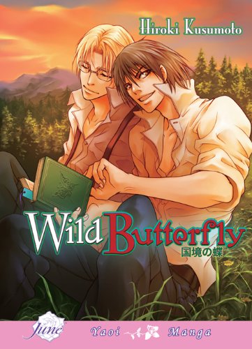 Wild Butterfly (Yaoi Manga / Graphic Novel) by Hiroki Kusumoto